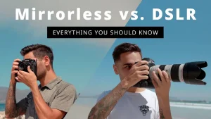 mirrorless vs dslr camera